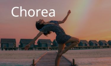 Chorea（舞踏運動）