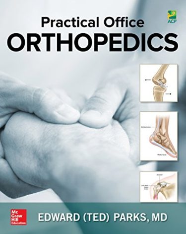 “Practical Office Orthopedics”　著：Edward (Ted) Parks